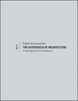 eBook (epub) Autopoiesis of Architecture, Volume II de Patrik Schumacher