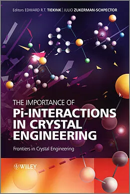 E-Book (epub) Importance of Pi-Interactions in Crystal Engineering von Edward R. T. Tiekink, Julio Zukerman-Schpector