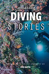 eBook (epub) Amazing Diving Stories de John Bantin