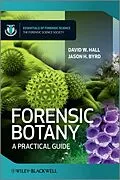 E-Book (pdf) Forensic Botany von David W. Hall, Jason Byrd
