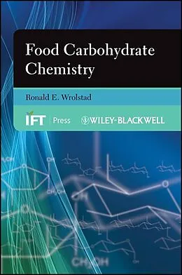 E-Book (epub) Food Carbohydrate Chemistry von Ronald E. Wrolstad