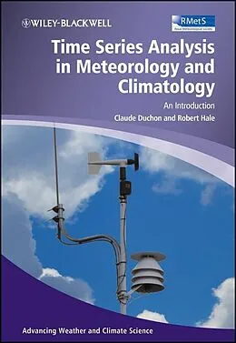 E-Book (pdf) Time Series Analysis in Meteorology and Climatology von Claude Duchon, Robert Hale