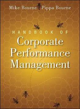 E-Book (pdf) Handbook of Corporate Performance Management von Mike Bourne, Pippa Bourne