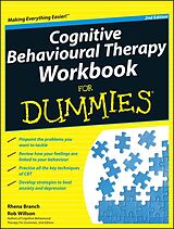eBook (epub) Cognitive Behavioural Therapy Workbook For Dummies de Rhena Branch, Rob Willson