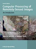 E-Book (epub) Computer Processing of Remotely-Sensed Images von Paul M. Mather, Magaly Koch