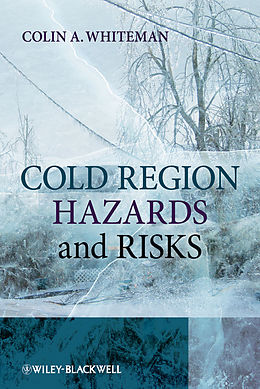 eBook (epub) Cold Region Hazards and Risks de Colin A. Whiteman