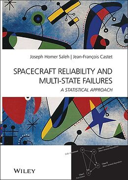 E-Book (epub) Spacecraft Reliability and Multi-State Failures von Joseph Homer Saleh, Jean-François Castet