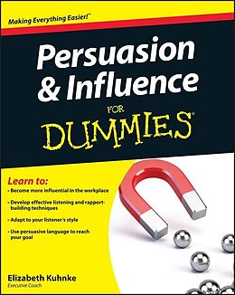 E-Book (pdf) Persuasion and Influence For Dummies von Elizabeth Kuhnke