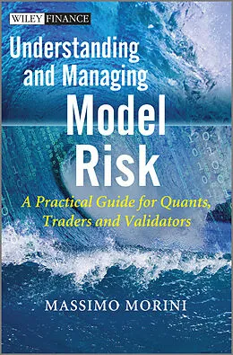 E-Book (pdf) Understanding and Managing Model Risk von Massimo Morini