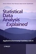 E-Book (epub) Statistical Data Analysis Explained von Clemens Reimann, Peter Filzmoser, Robert Garrett