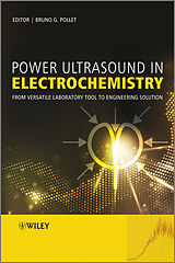 E-Book (pdf) Power Ultrasound in Electrochemistry von Bruno Pollet