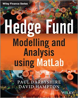 E-Book (epub) Hedge Fund Modelling and Analysis using MATLAB von Paul Darbyshire, David Hampton