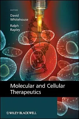 E-Book (epub) Molecular and Cellular Therapeutics von David Whitehouse, Ralph Rapley