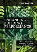 E-Book (pdf) Enhancing Building Performance von Shauna Mallory-Hill, Wolfgang F. E. Preiser, Christopher G. Watson