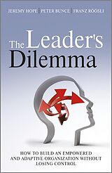 Livre Relié The Leader's Dilemma de Hope Jeremy, Peter Bunce, Franz Röösli