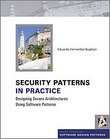 E-Book (epub) Security Patterns in Practice von Eduardo Fernandez-Buglioni