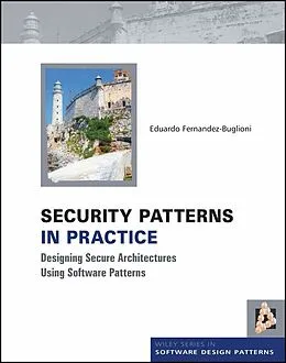 E-Book (epub) Security Patterns in Practice von Eduardo Fernandez-Buglioni