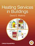 E-Book (pdf) Heating Services in Buildings von David E. Watkins