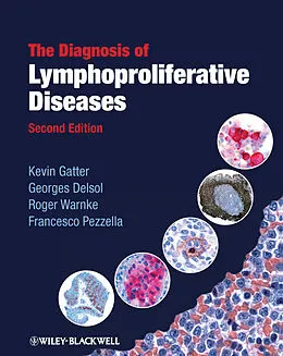 E-Book (pdf) The Diagnosis of Lymphoproliferative Diseases von Kevin Gatter, Georges Delsol, Roger Warnke