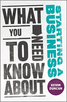 E-Book (pdf) What You Need to Know about Starting a Business von Kevin Duncan