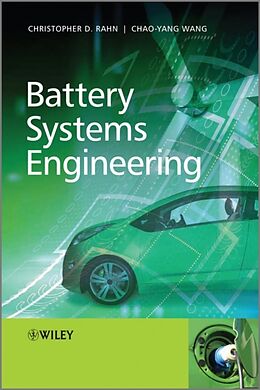 Fester Einband Battery Systems Engineering von Christopher D Rahn, Chao-Yang Wang