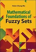 E-Book (pdf) Mathematical Foundations of Fuzzy Sets von Hsien-Chung Wu