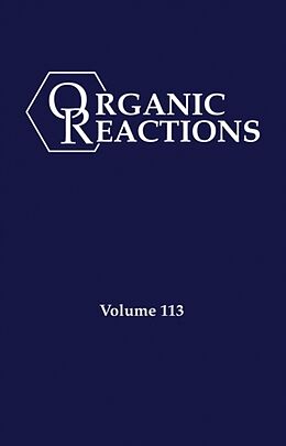 Livre Relié Organic Reactions, Volume 113 de P. Andrew (Queen''''s University, Kingston, Evans