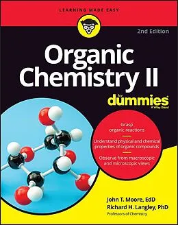 E-Book (epub) Organic Chemistry II For Dummies von John T. Moore, Richard H. Langley