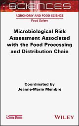E-Book (pdf) Microbiological Risk Assessment Associated with the Food Processing and Distribution Chain von Jeanne-Marie Membre