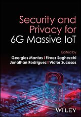 Livre Relié Security and Privacy for 6G Massive IoT de Georgios Saghezchi, Firooz Rodriguez, Jona Mantas