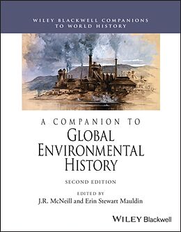 Livre Relié A Companion to Global Environmental History de J. R. (Georgetown University, Usa) Stewar Mcneill