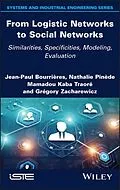 E-Book (epub) From Logistic Networks to Social Networks von Jean-Paul Bourrieres, Nathalie Pinede, Mamadou Kaba Traore