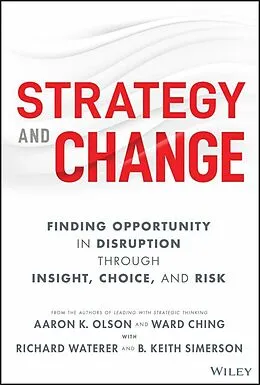 E-Book (pdf) Strategy and Change von Aaron K. Olson, Ward Ching, Richard Waterer