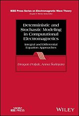Livre Relié Deterministic and Stochastic Modeling in Computational Electromagnetics de Dragan Poljak, Anna Susnjara
