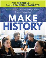 E-Book (epub) Make History von Art Worrell, Paul Bambrick-Santoyo