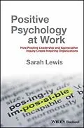 E-Book (pdf) Positive Psychology at Work von Sarah Lewis