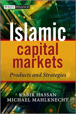 E-Book (pdf) Islamic Capital Markets von Kabir Hassan, Michael Mahlknecht