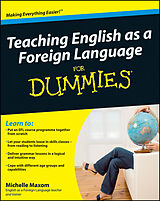 eBook (epub) Teaching English as a Foreign Language For Dummies de Michelle Maxom