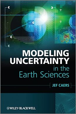 Kartonierter Einband Modeling Uncertainty in the Earth Sciences von Jef Caers