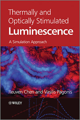 E-Book (pdf) Thermally and Optically Stimulated Luminescence von Reuven Chen, Vasilis Pagonis