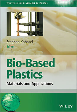 Fester Einband Bio-Based Plastics von Stephan Kabasci