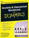 E-Book (pdf) Anxiety and Depression Workbook For Dummies von Elaine Iljon Foreman, Charles H, Elliot