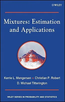 E-Book (epub) Mixtures von Kerrie Mengersen, Christian Robert, Mike Titterington