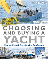 eBook (epub) The Insider's Guide to Choosing & Buying a Yacht de Duncan Kent