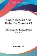 Couverture cartonnée Under The Stars And Under The Crescent V2 de Edwin De Leon