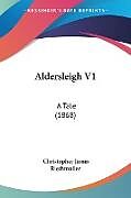 Kartonierter Einband Aldersleigh V1 von Christopher James Riethmuller