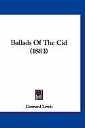 Kartonierter Einband Ballads Of The Cid (1883) von Gerrard Lewis