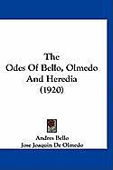 Kartonierter Einband The Odes Of Bello, Olmedo And Heredia (1920) von Andres Bello, Jose Joaquin De Olmedo, Jose Maria Heredia