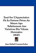 Couverture cartonnée Essai Sur L'Appreciation De La Fortune Privee Au Moyen Age de Jean Michel Constant Leber