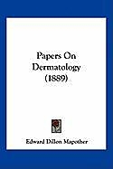 Couverture cartonnée Papers On Dermatology (1889) de Edward Dillon Mapother